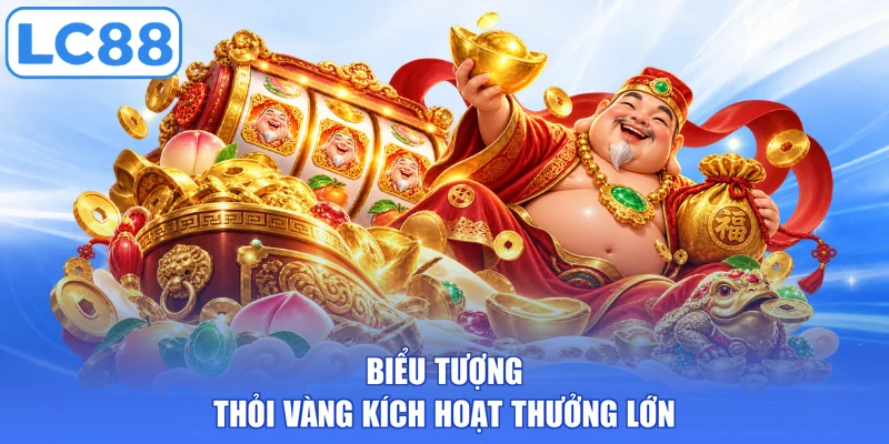 Biểu tượng thỏi vàng kích hoạt thưởng lớn